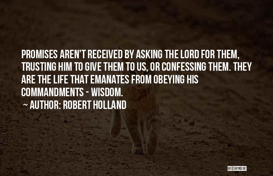 Trusting Him Quotes By Robert Holland