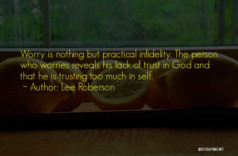 Trusting In God Quotes By Lee Roberson