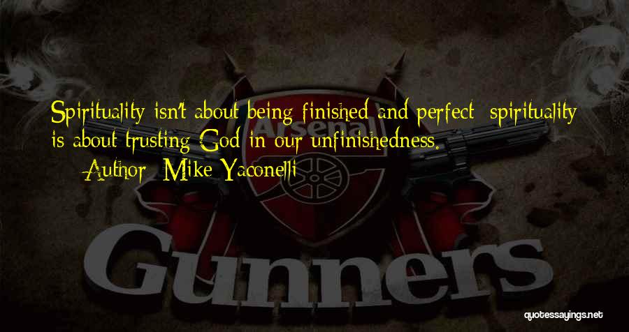 Trusting In God Quotes By Mike Yaconelli