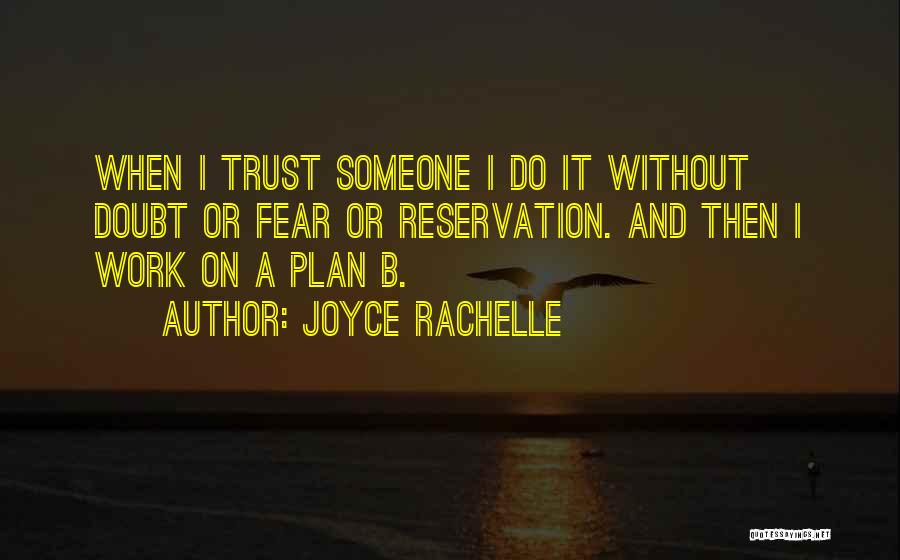 Trusting In Others Quotes By Joyce Rachelle