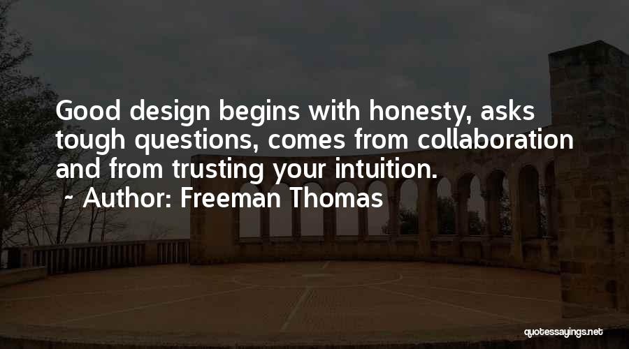 Trusting Intuition Quotes By Freeman Thomas