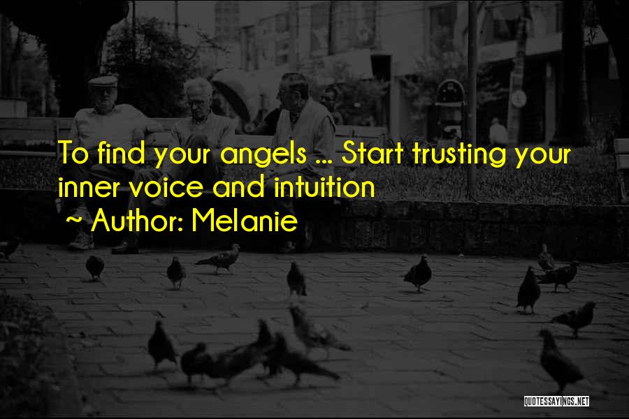 Trusting Intuition Quotes By Melanie