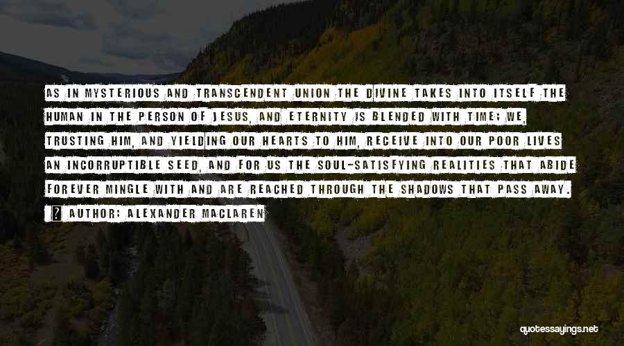 Trusting Jesus Quotes By Alexander MacLaren