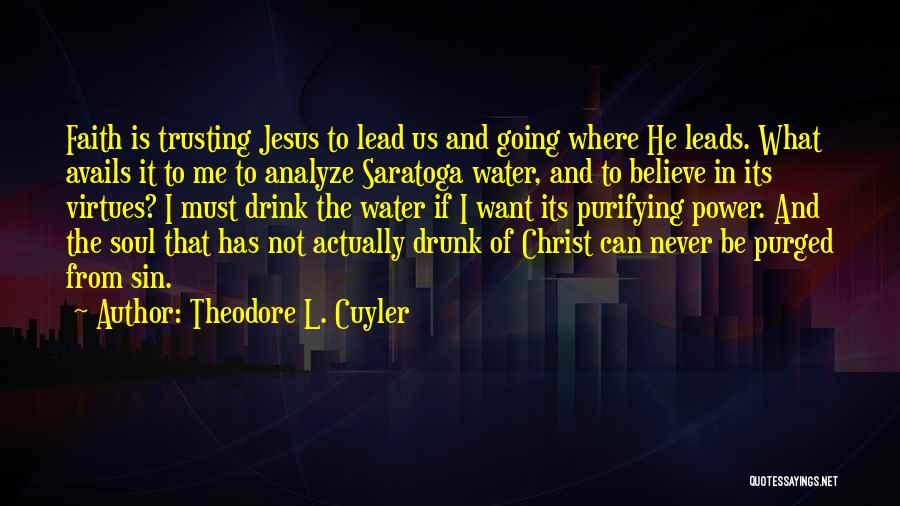 Trusting Jesus Quotes By Theodore L. Cuyler