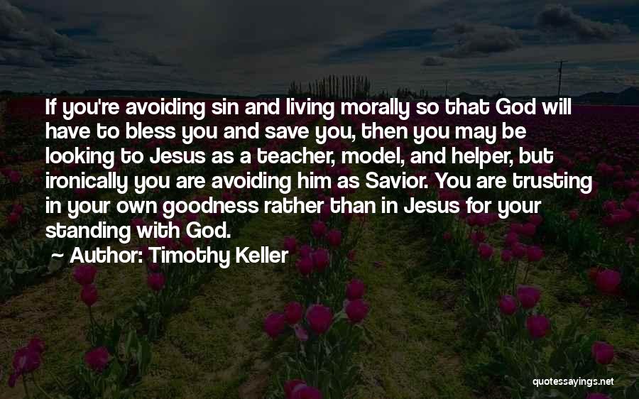 Trusting Jesus Quotes By Timothy Keller