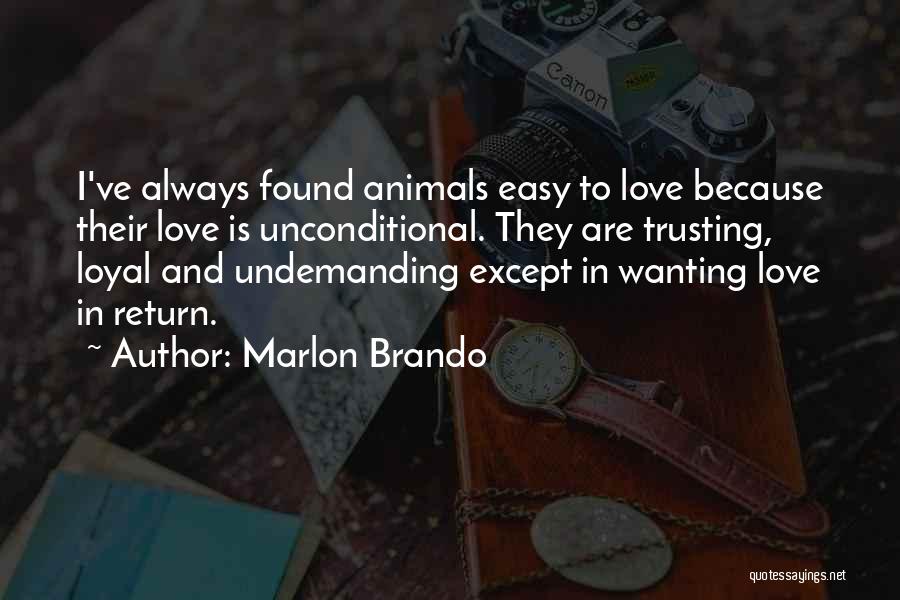 Trusting Love Quotes By Marlon Brando