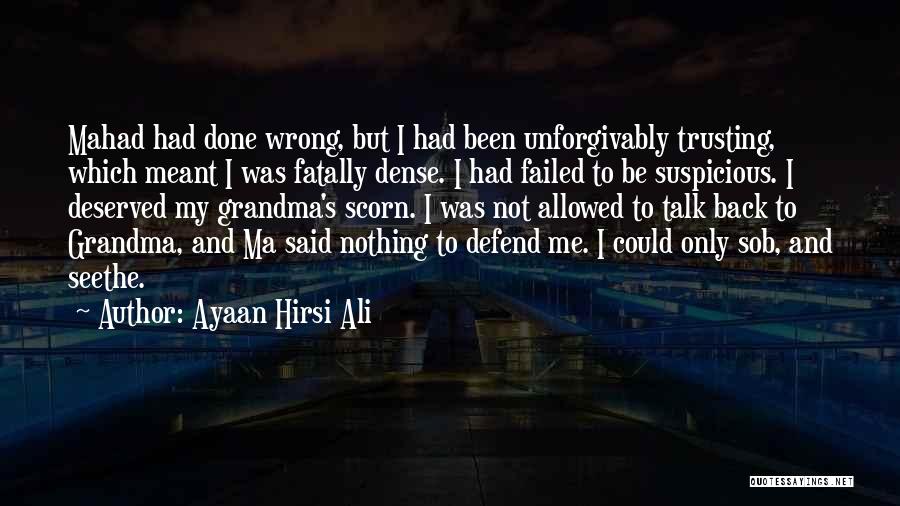 Trusting Me Quotes By Ayaan Hirsi Ali