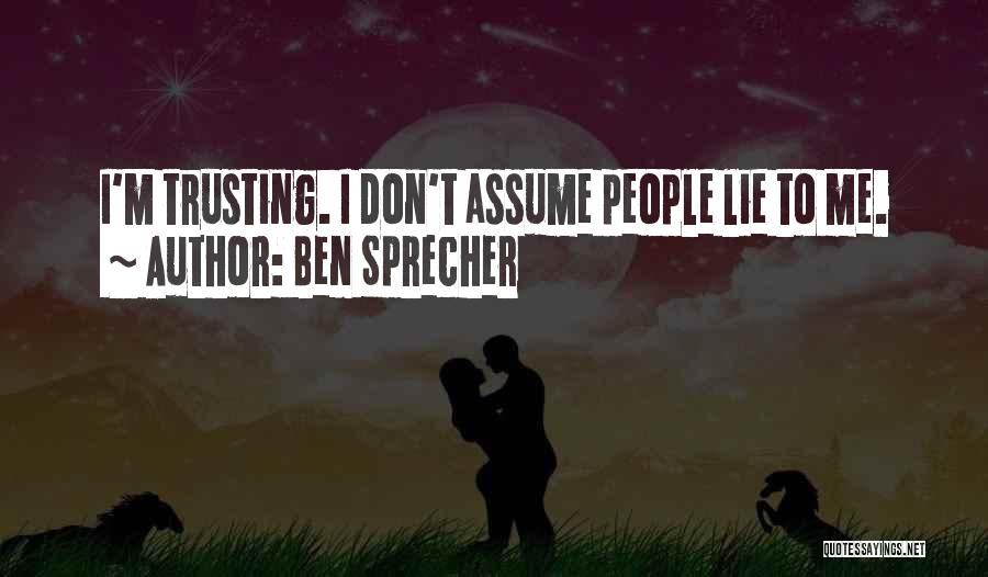 Trusting Me Quotes By Ben Sprecher