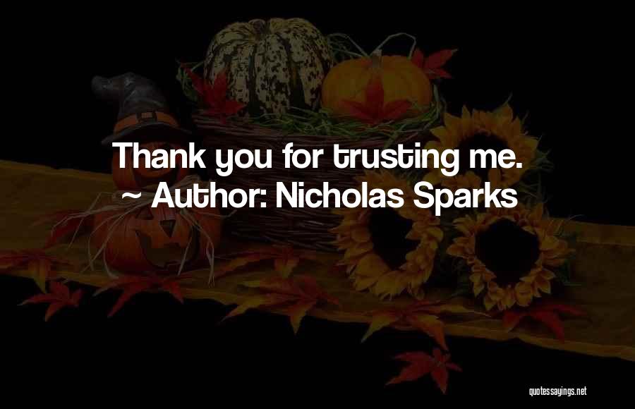 Trusting Me Quotes By Nicholas Sparks