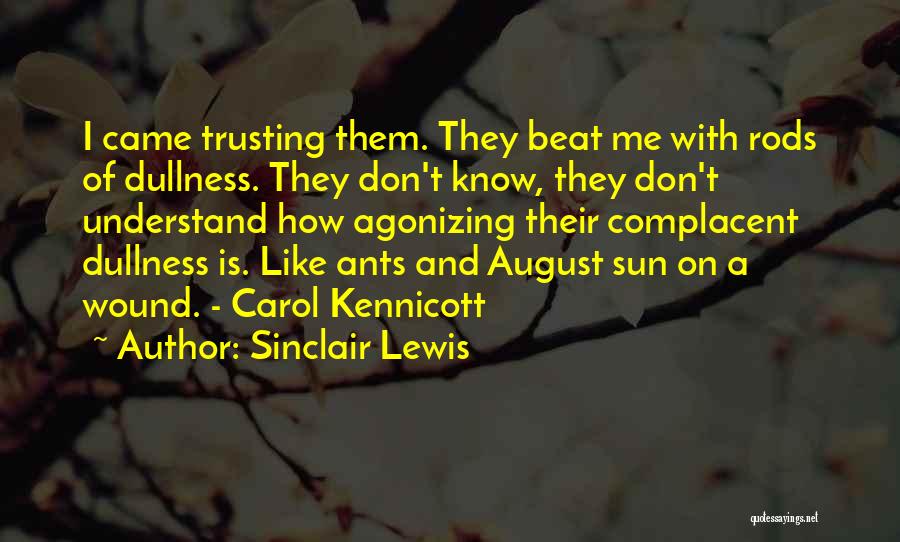 Trusting Me Quotes By Sinclair Lewis