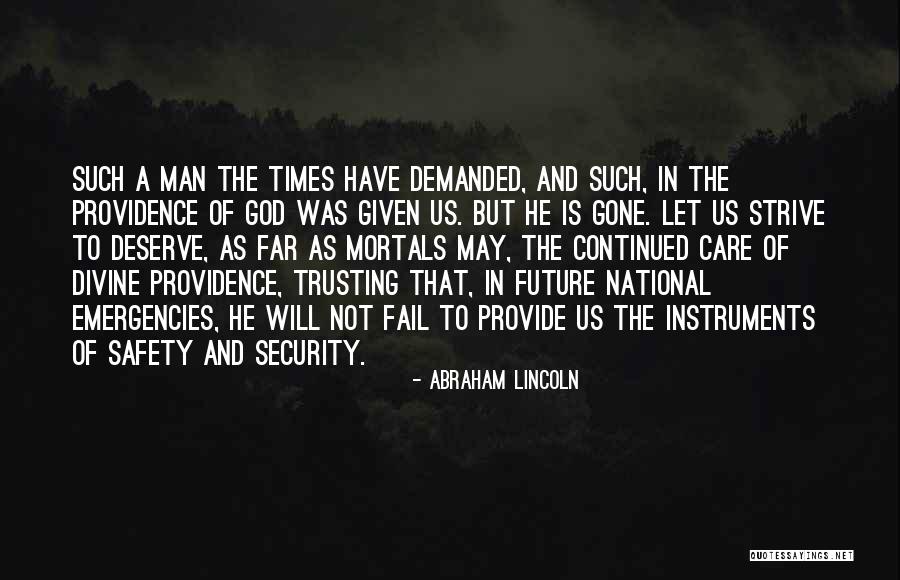 Trusting No Man Quotes By Abraham Lincoln Trusting No Man Quotes By Abraham Lincoln