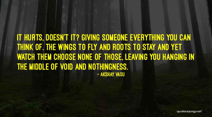 Trusting Oneself Quotes By Akshay Vasu Trusting Oneself Quotes By Akshay Vasu