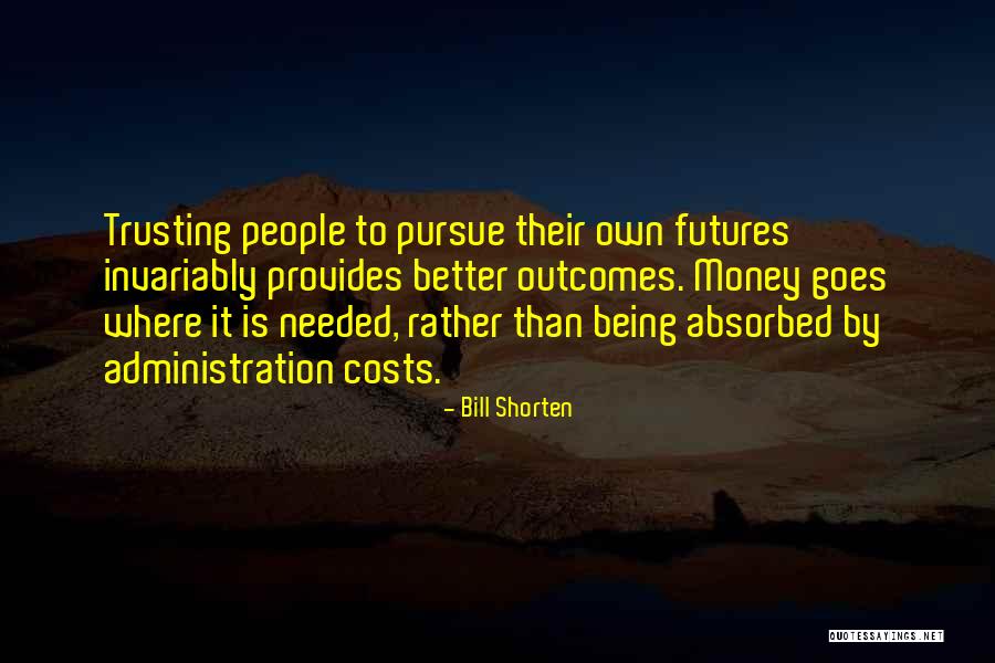 Trusting People Quotes By Bill Shorten Trusting People Quotes By Bill Shorten