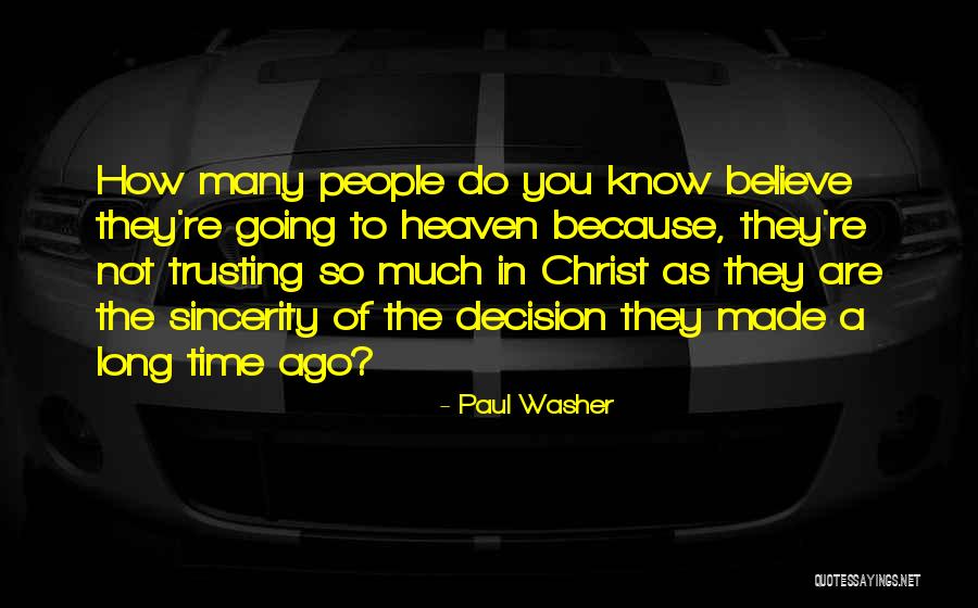 Trusting People Quotes By Paul Washer Trusting People Quotes By Paul Washer