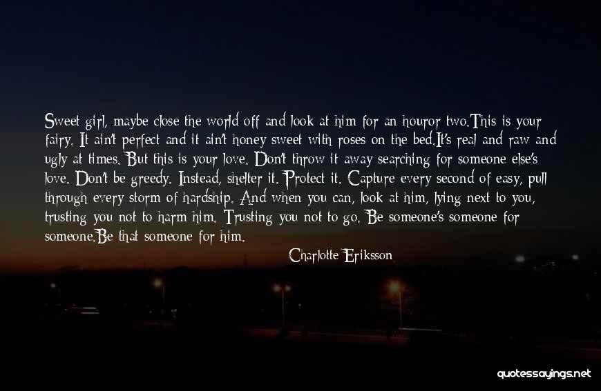 Trusting Quotes By Charlotte Eriksson Trusting Quotes By Charlotte Eriksson
