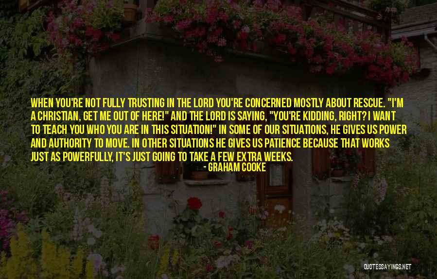 Trusting Quotes By Graham Cooke Trusting Quotes By Graham Cooke