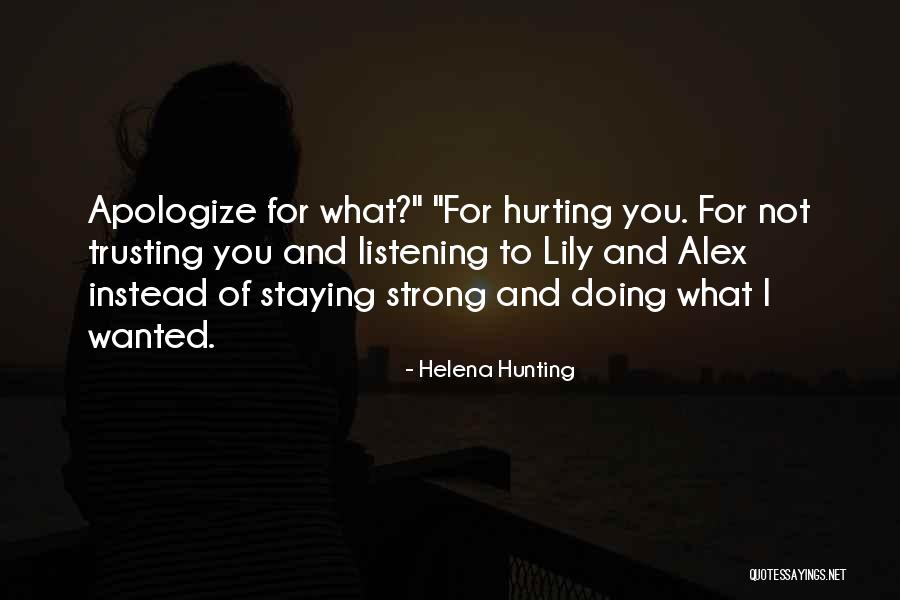Trusting Quotes By Helena Hunting Trusting Quotes By Helena Hunting