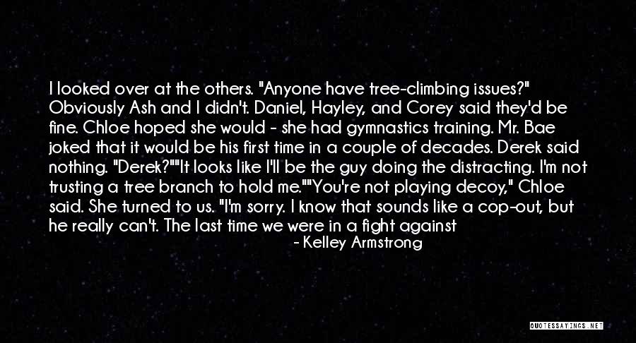 Trusting Quotes By Kelley Armstrong Trusting Quotes By Kelley Armstrong