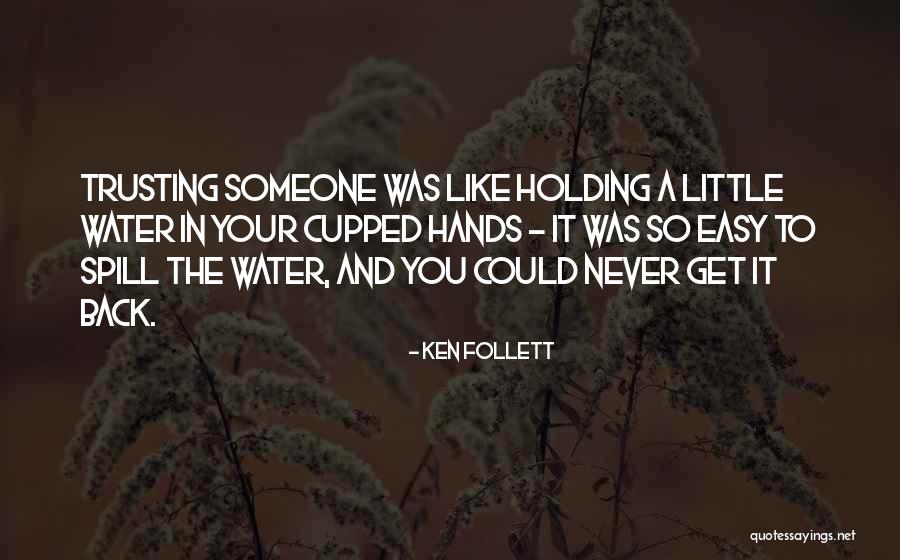 Trusting Quotes By Ken Follett Trusting Quotes By Ken Follett