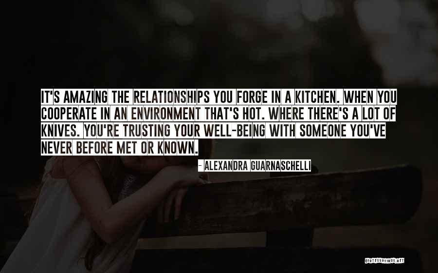 Trusting Relationships Quotes By Alexandra Guarnaschelli