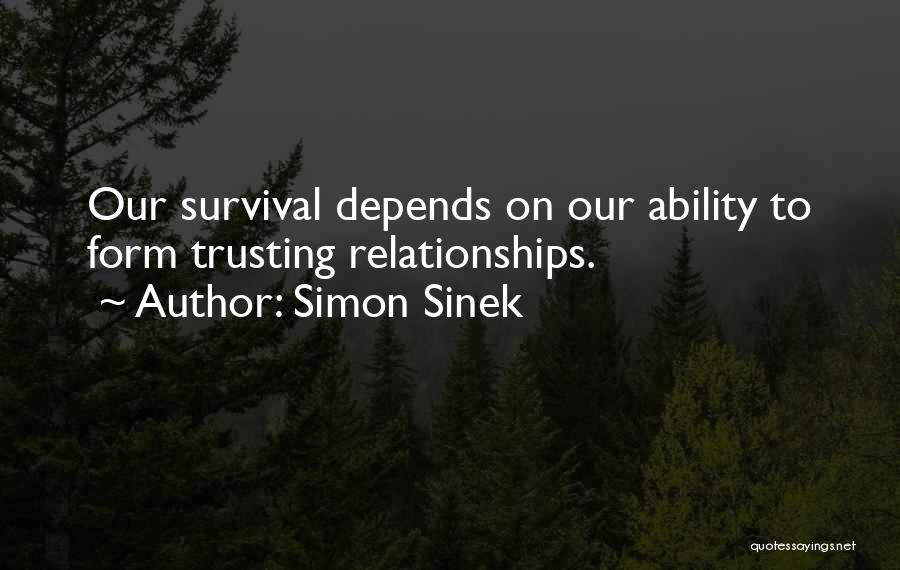 Trusting Relationships Quotes By Simon Sinek