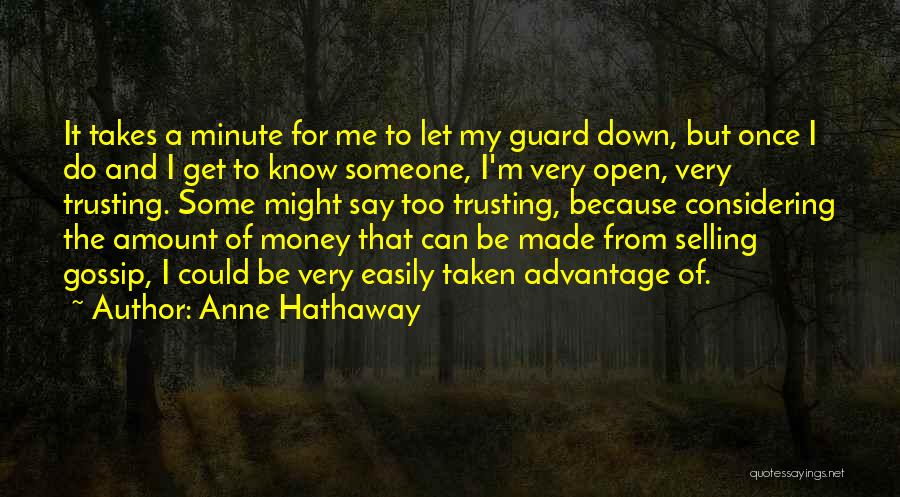 Trusting Someone Quotes By Anne Hathaway