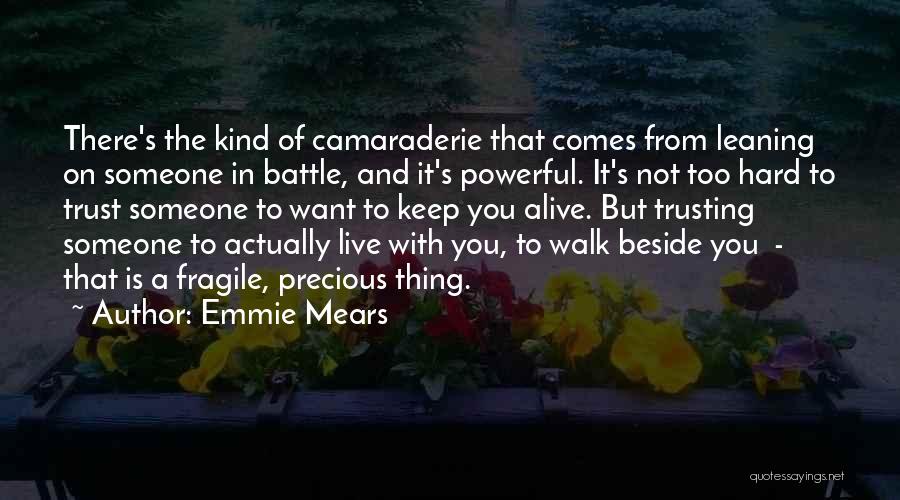 Trusting Someone Quotes By Emmie Mears