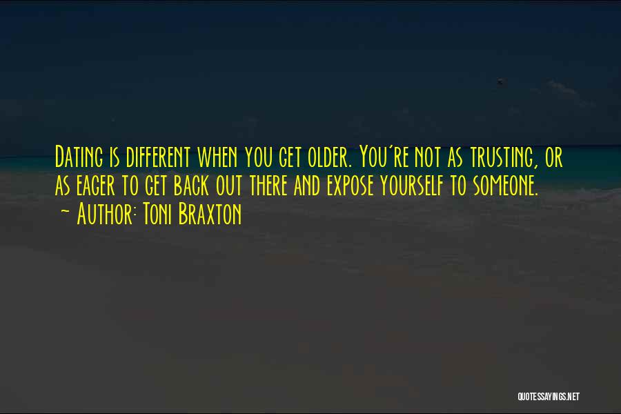 Trusting Someone Quotes By Toni Braxton