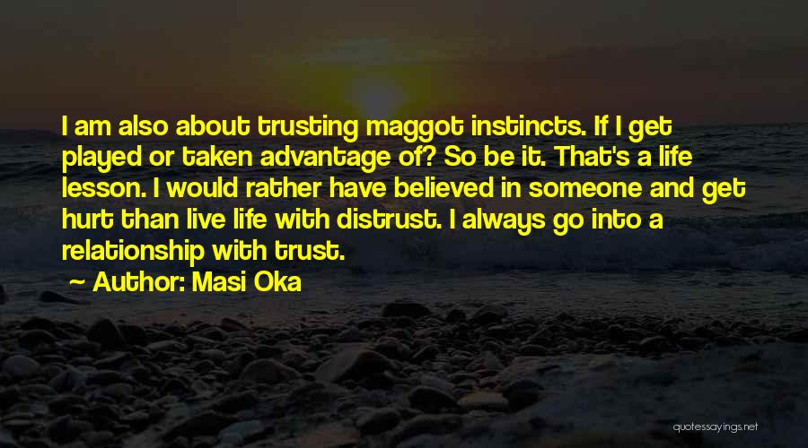 Trusting Someone Who Has Hurt You Quotes By Masi Oka