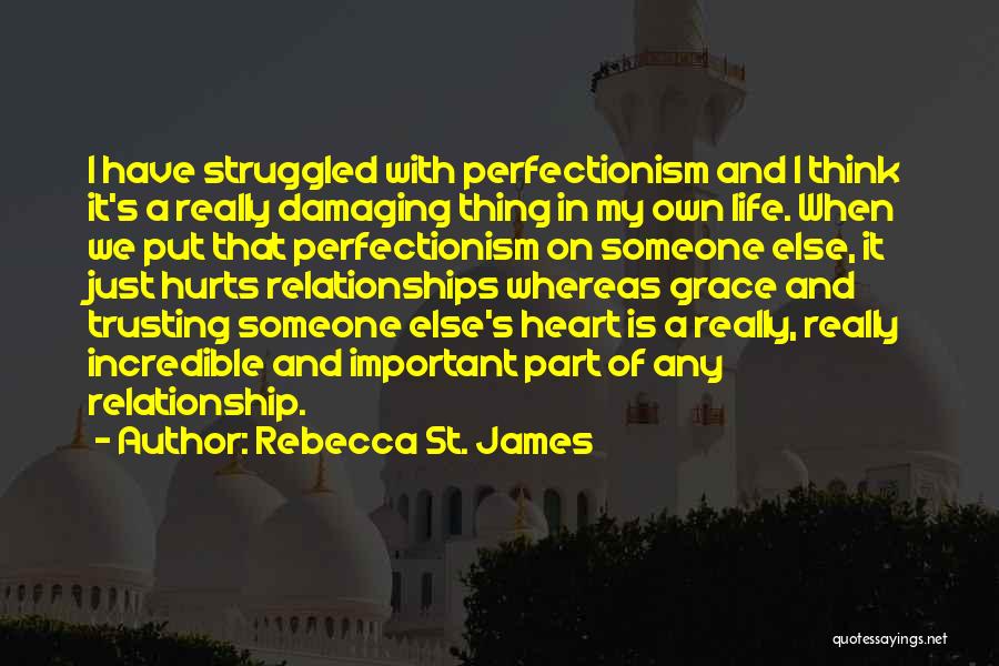 Trusting Someone Who Has Hurt You Quotes By Rebecca St. James