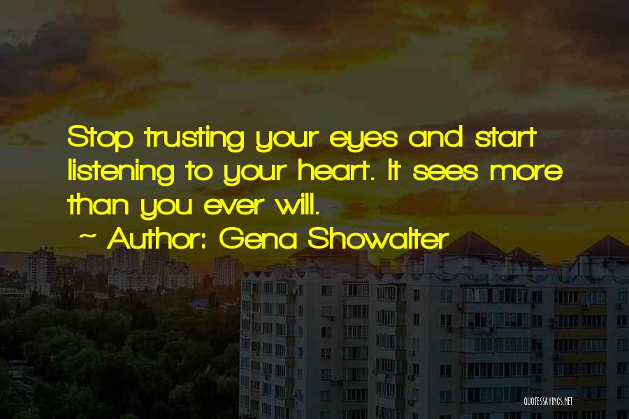 Trusting Someone With Your Heart Quotes By Gena Showalter