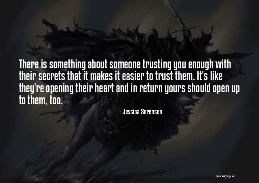 Trusting Someone You Like Quotes By Jessica Sorensen