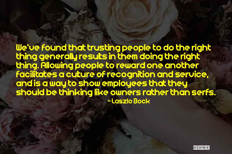 Trusting Someone You Like Quotes By Laszlo Bock