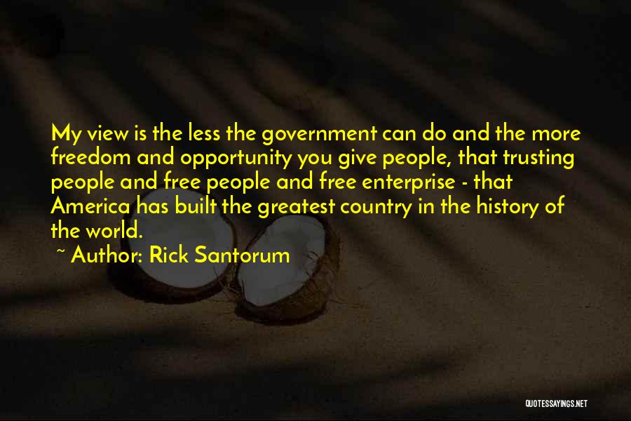 Trusting The Government Quotes By Rick Santorum