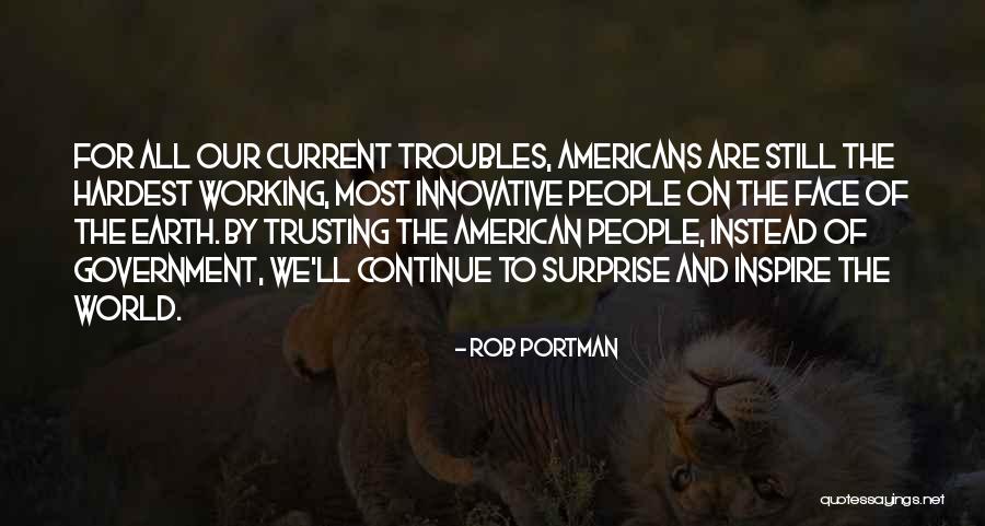 Trusting The Government Quotes By Rob Portman Trusting The Government Quotes By Rob Portman