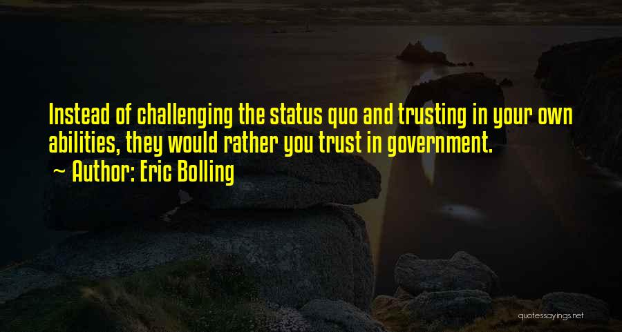 Trusting Your Abilities Quotes By Eric Bolling