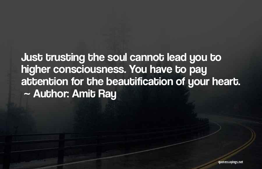 Trusting Your Heart Quotes By Amit Ray