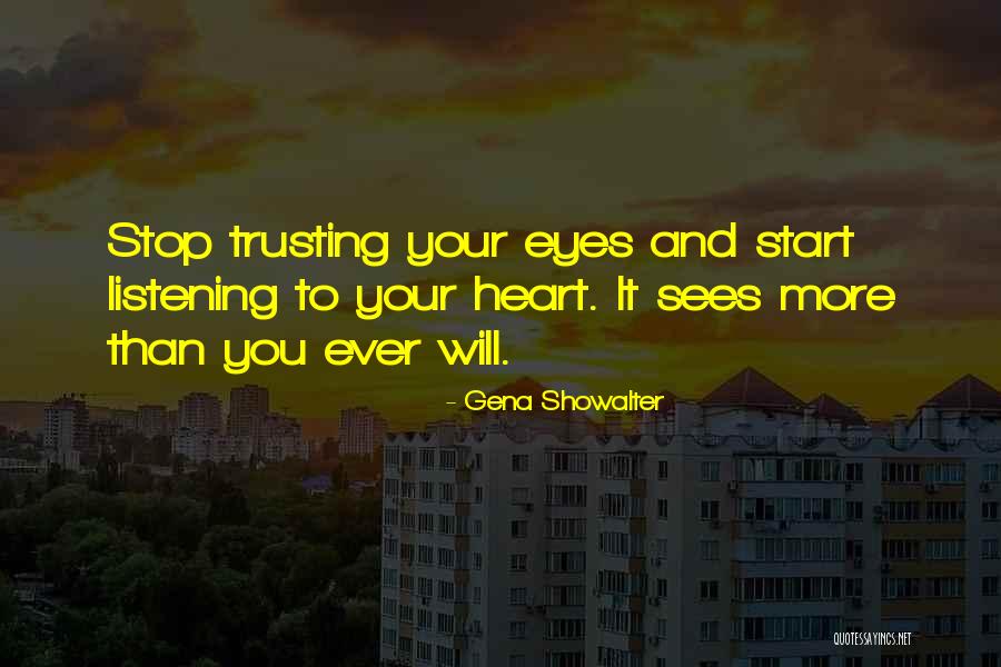 Trusting Your Heart Quotes By Gena Showalter