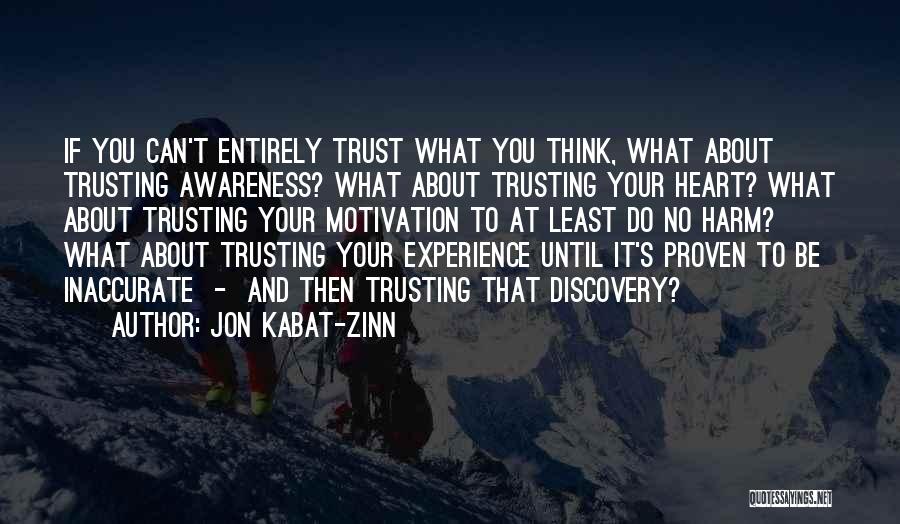 Trusting Your Heart Quotes By Jon Kabat-Zinn