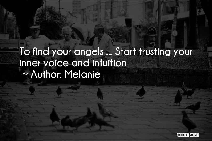 Trusting Your Intuition Quotes By Melanie