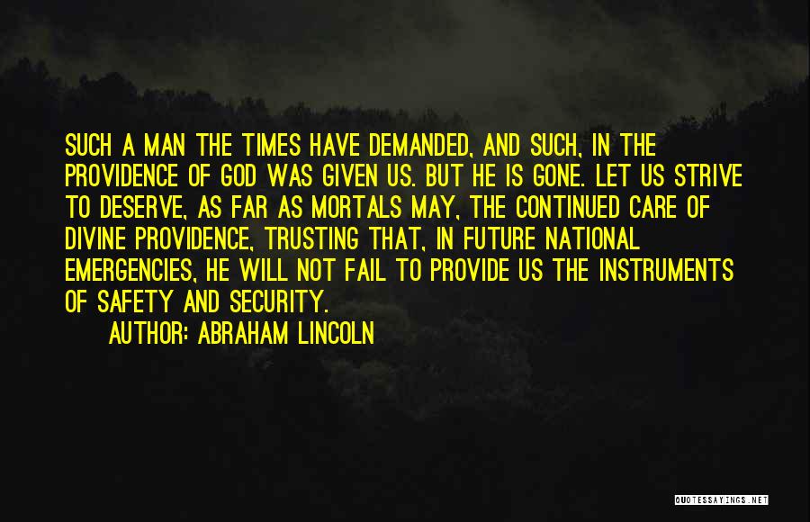 Trusting Your Man Quotes By Abraham Lincoln