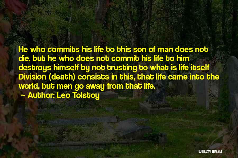 Trusting Your Man Quotes By Leo Tolstoy