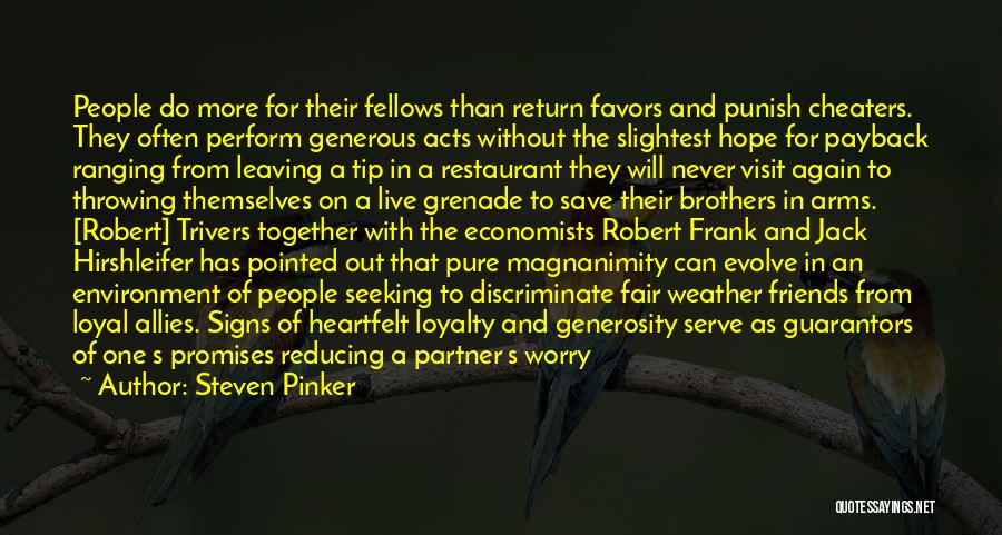 Trustworthy Friends Quotes By Steven Pinker