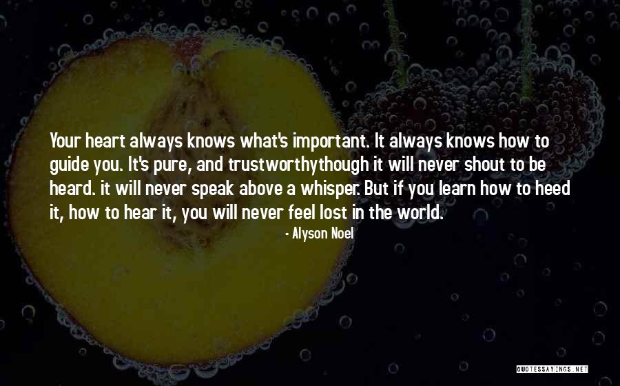 Trustworthy Heart Quotes By Alyson Noel Trustworthy Heart Quotes By Alyson Noel