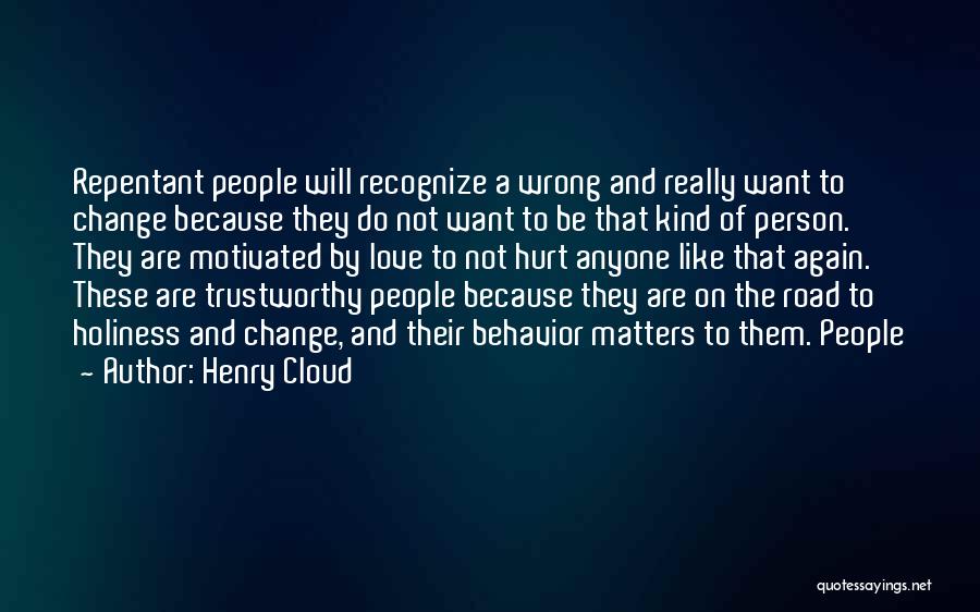 Trustworthy Love Quotes By Henry Cloud