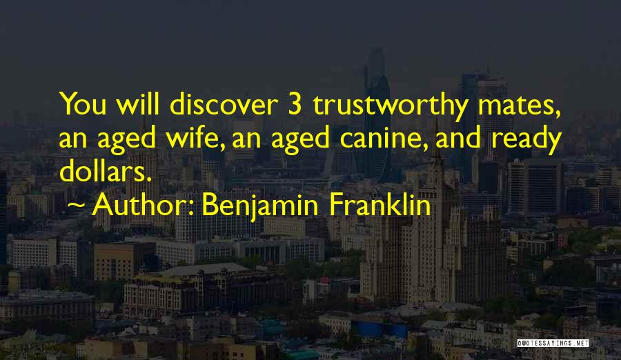 Trustworthy Quotes By Benjamin Franklin