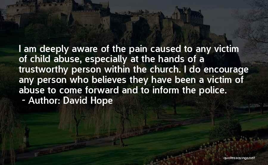 Trustworthy Quotes By David Hope