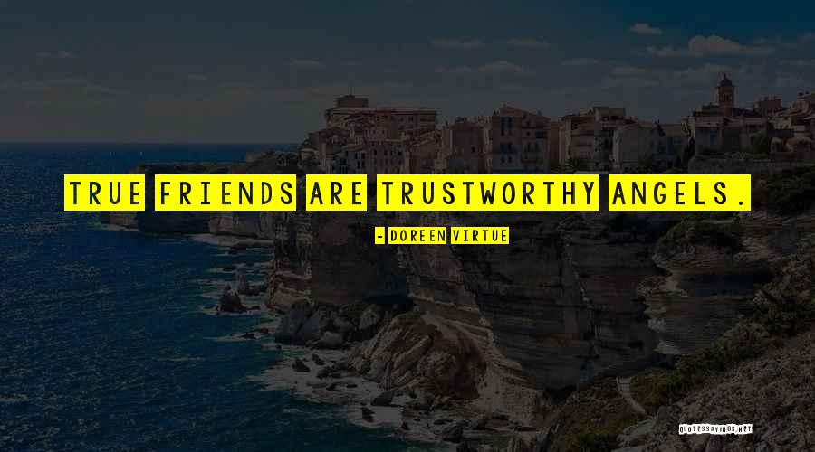 Trustworthy Quotes By Doreen Virtue