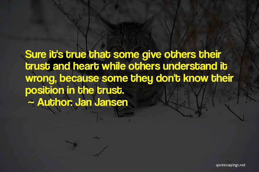 Trustworthy Quotes By Jan Jansen