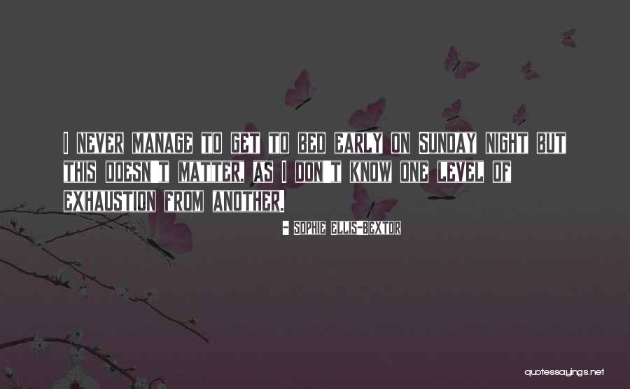 Trutanich Attorney Quotes By Sophie Ellis-Bextor Trutanich Attorney Quotes By Sophie Ellis-Bextor